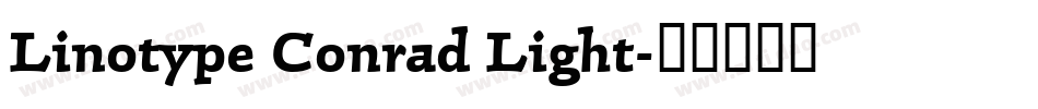 Linotype Conrad Light字体转换